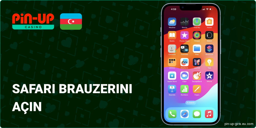 Safari brauzerini açın və rəsmi Pin Up mobil saytına keçin