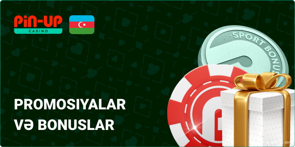 Pin Up Azerbaijan-da Promosyonlar və Bonuslar